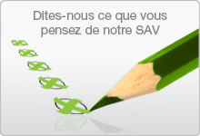 Dites-nous ce que vous pensez de notre SAV